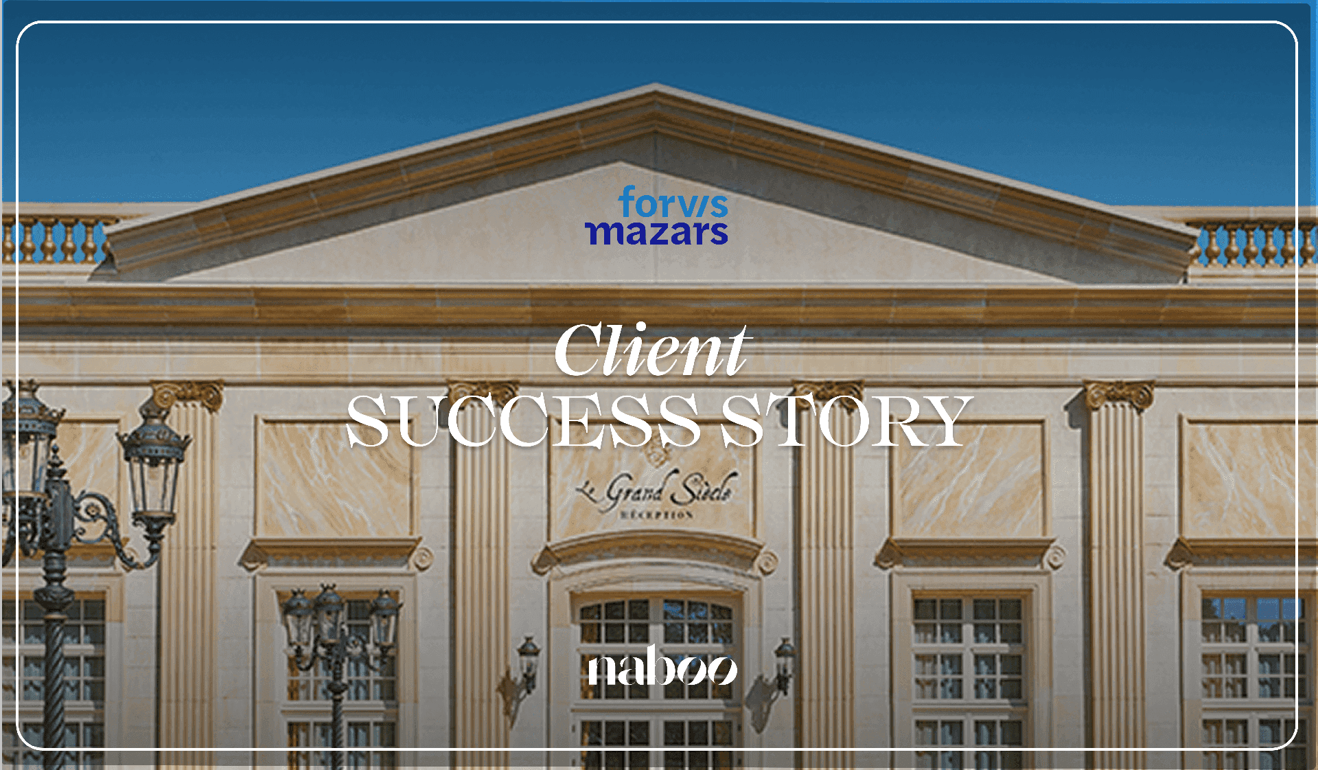 Grand classical historic venue facade with 'Le Grand Siècle RECEPTION' sign, ornate lamps, and blue sky.